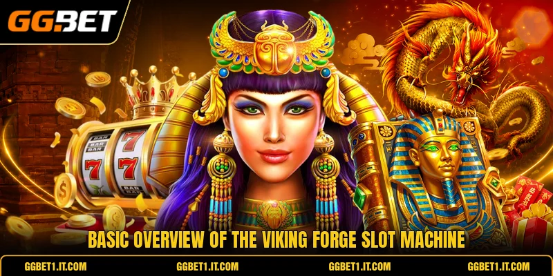 Basic overview of the Viking forge slot machine Basic overview of the Viking forge slot machine