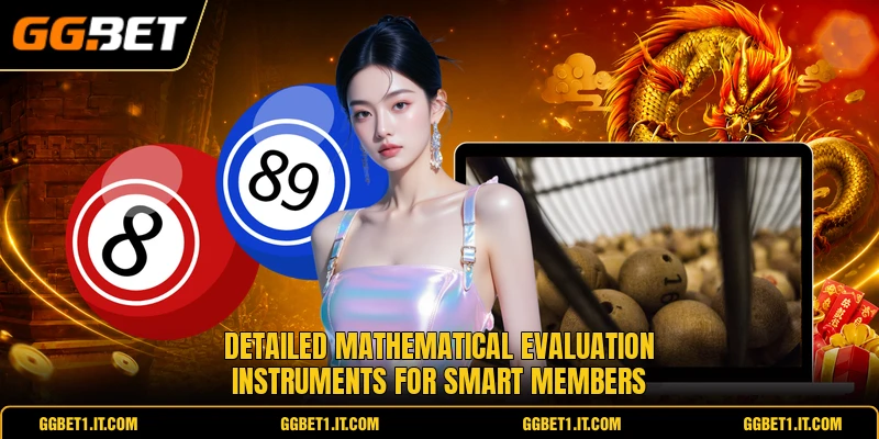 Detailed mathematical evaluation instruments for smart members
