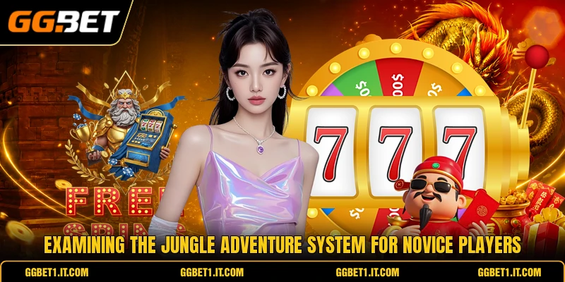 Examining the jungle adventure system for novice players