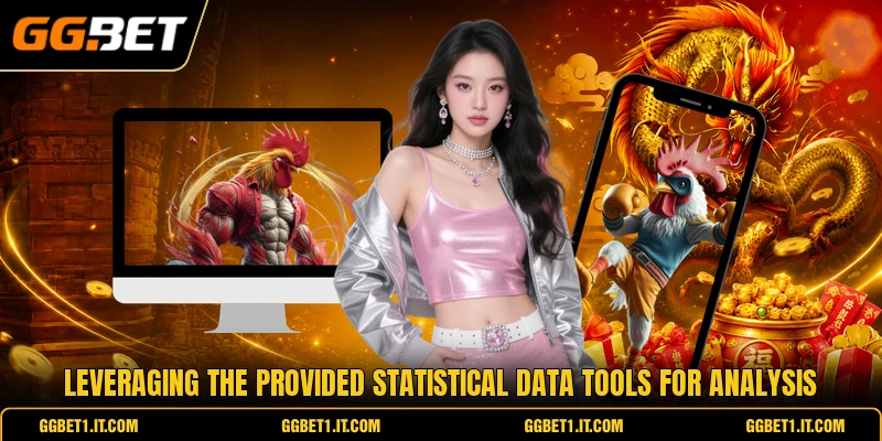 Leveraging the provided statistical data tools for analysis Leveraging the provided statistical data tools for analysis