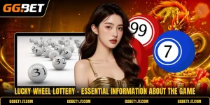 Lucky Wheel Lottery - Essential Information About The Game