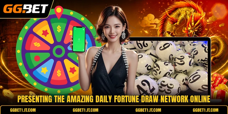 Presenting the amazing daily fortune draw network online Presenting the amazing daily fortune draw network online