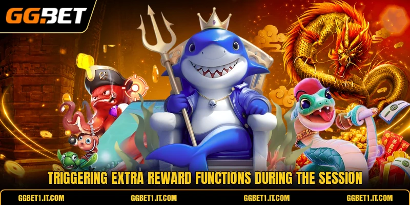 Triggering extra reward functions during the session