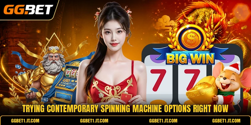 Trying contemporary spinning machine options right now